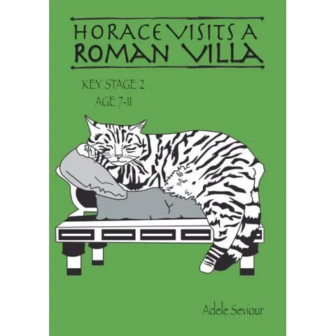 Horace Visits A Roman Villa (age 7-11 years): Horace Helps Learn English