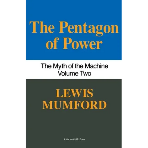 Pentagon of Power: The Myth of the Machine, Vol. II