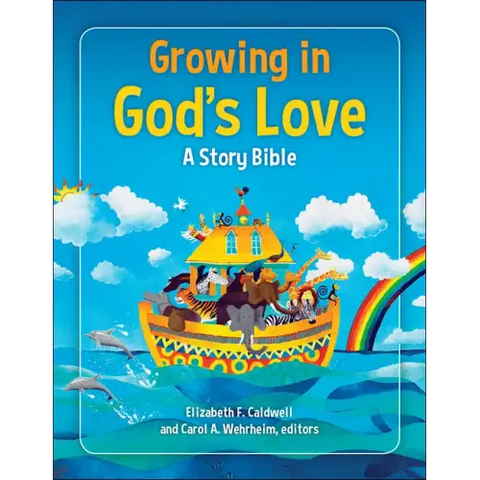 Growing in God's Love: A Story Bible