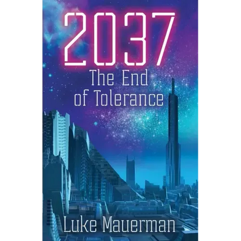 2037: The End of Tolerance