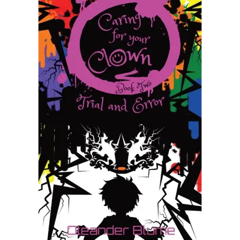 Caring for Your Clown Book Two: Trial and Error