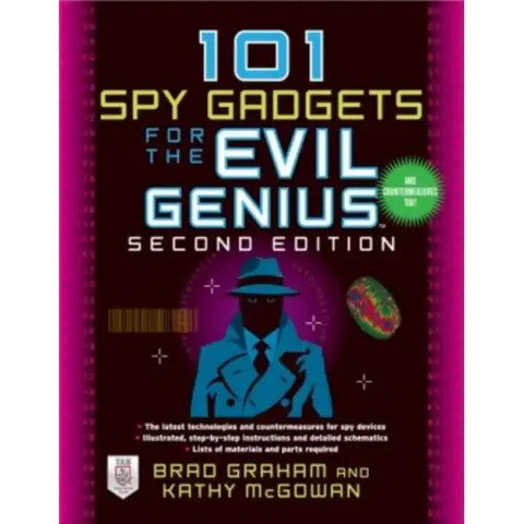 101 Spy Gadgets for the Evil Genius