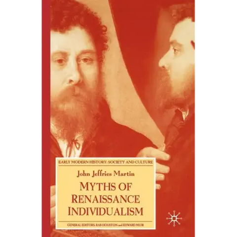 Myths of Renaissance Individualism