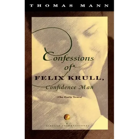 Confessions of Felix Krull, Confidence Man: The Early Years