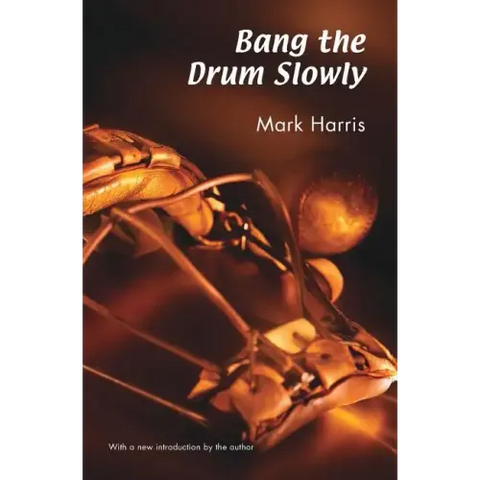 Bang the Drum Slowly