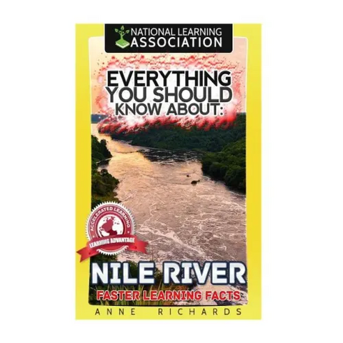 Everything You Should Know About: Nile River Faster Learning Facts
