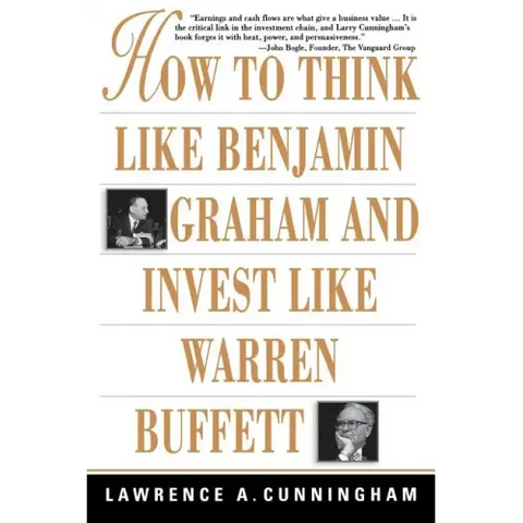 How to Think Like Benjamin Graham and Invest Like Warren Buffett