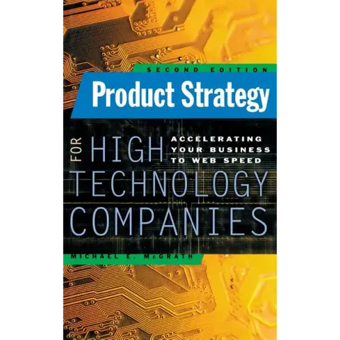 Product Strategy for High Technology Companies