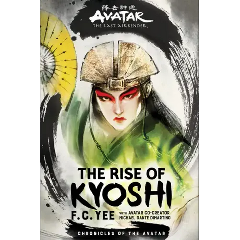 Avatar: The Last Airbender: The Rise of Kyoshi (Chronicles of the Avatar Book 1)