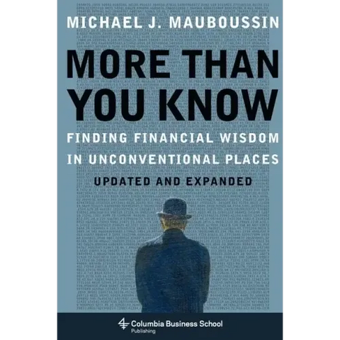 More Than You Know: Finding Financial Wisdom in Unconventional Places