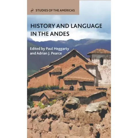 History and Language in the Andes