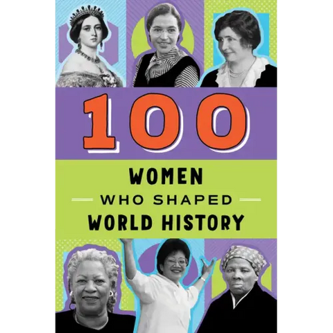 100 Women Who Shaped World History