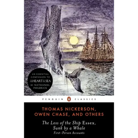 The Loss of the Ship Essex, Sunk by a Whale: First-Person Accounts