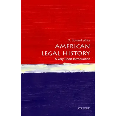 American Legal History: A Very Short Introduction