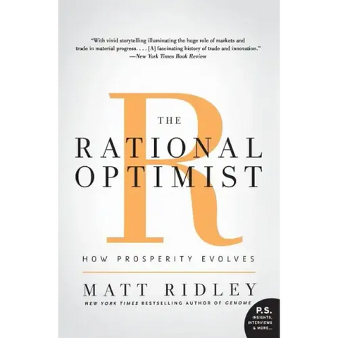 The Rational Optimist: How Prosperity Evolves