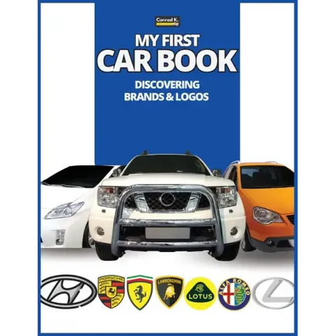 My First Car Book: Discovering Brands and Logos, colorful book for kids, car brands logos with nice pictures of cars from around the world, learning c