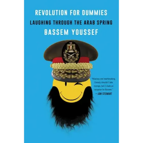 Revolution for Dummies: Laughing Through the Arab Spring