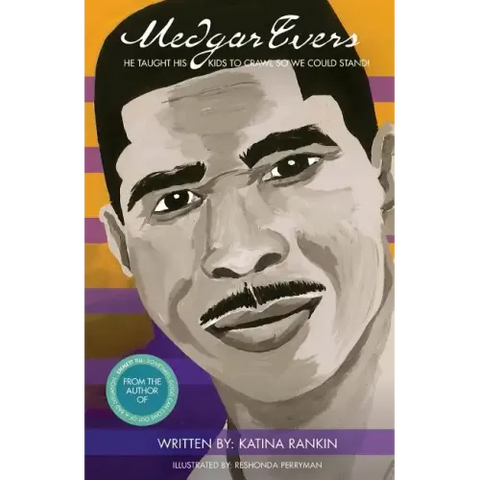 Medgar Evers: He Taught His Kids To Crawl So We Could Stand