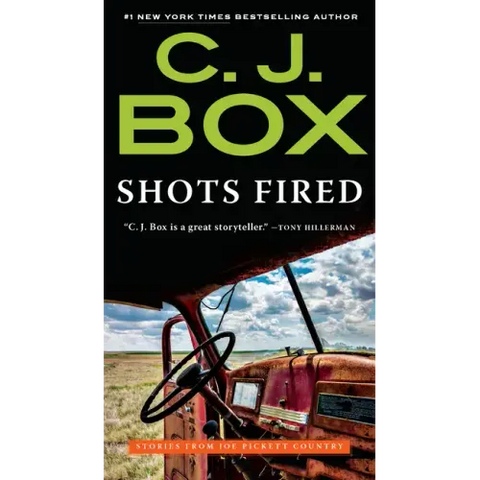 Shots Fired: Stories from Joe Pickett Country