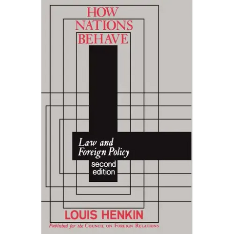 How Nations Behave: Law and Foreign Policy