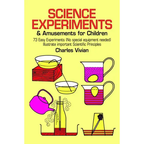 Science Experiments and Amusements for Children