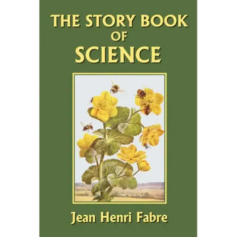 The Story Book of Science (Yesterday's Classics)