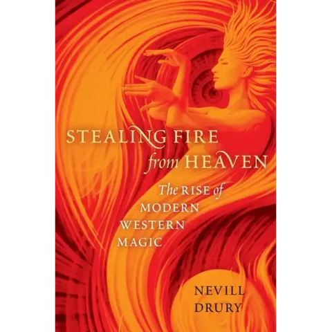 Stealing Fire from Heaven: The Rise of Modern Western Magic