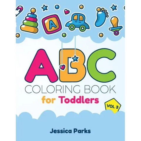 ABC Coloring Book for Toddlers: Alphabet Activity Coloring Book for Boys and Girls, Kids & Toddlers