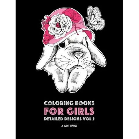 Coloring Books For Girls: Detailed Designs Vol 2: Advanced Coloring Pages For Older Girls & Teenagers; Zendoodle Flowers, Hearts, Birds, Dogs, C