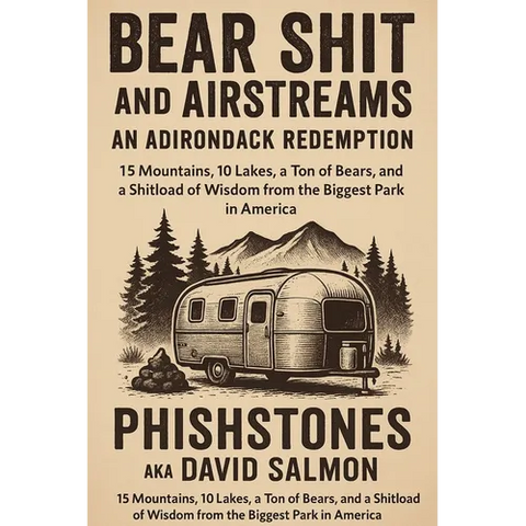 Bearshit and Airstreams: An Adirondack Redemption