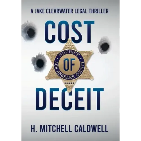Cost of Deceit: A Jake Clearwater Legal Thriller