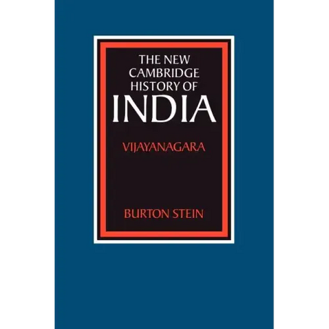 The New Cambridge History of India: Vijayanagara