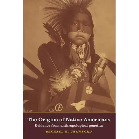 The Origins of Native Americans: Evidence from Anthropological Genetics