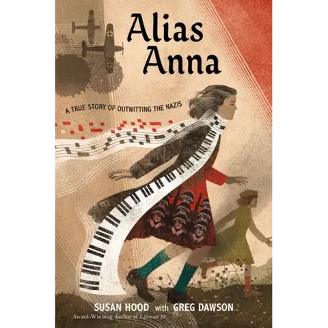 Alias Anna: A True Story of Outwitting the Nazis