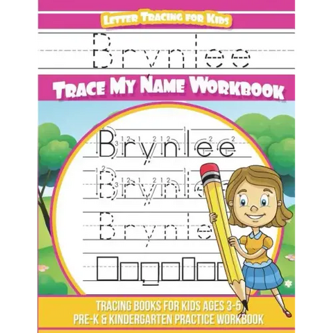 Brynlee Letter Tracing for Kids Trace my Name Workbook: Tracing Books for Kids ages 3 - 5 Pre-K & Kindergarten Practice Workbook