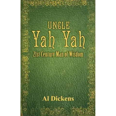 Uncle Yah Yah: 21st Century Man of Wisdom