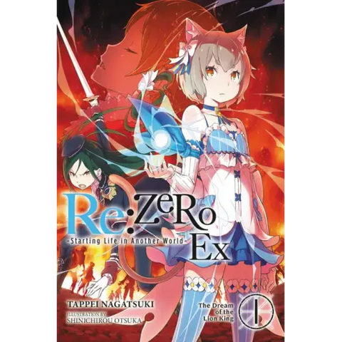 RE: Zero -Starting Life in Another World- Ex, Vol. 1 (Light Novel): The Dream of the Lion King