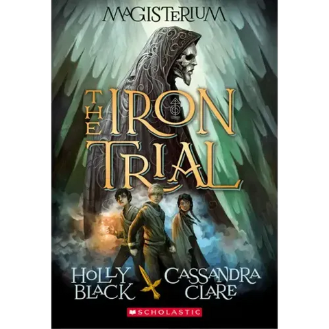 The Iron Trial (Magisterium #1): Volume 1