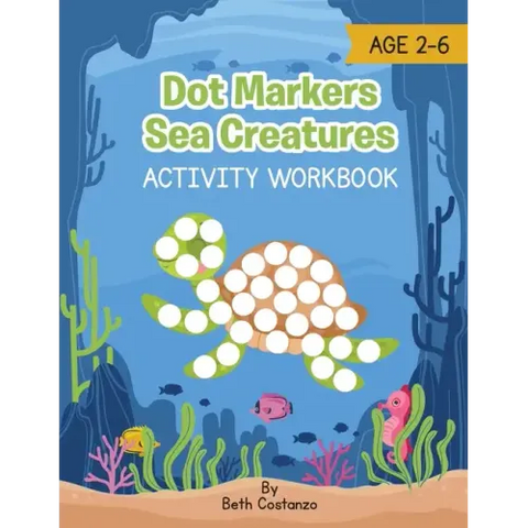 Dot Marker Sea Creatures - Activity Workbook