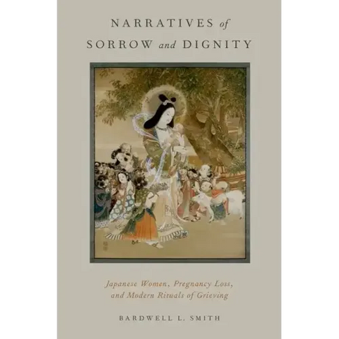 Narratives of Sorrow and Dignity: Japanese Women, Pregnancy Loss, and Modern Rituals of Grieving