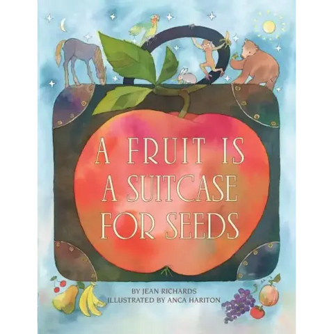A Fruit Is a Suitcase for Seeds