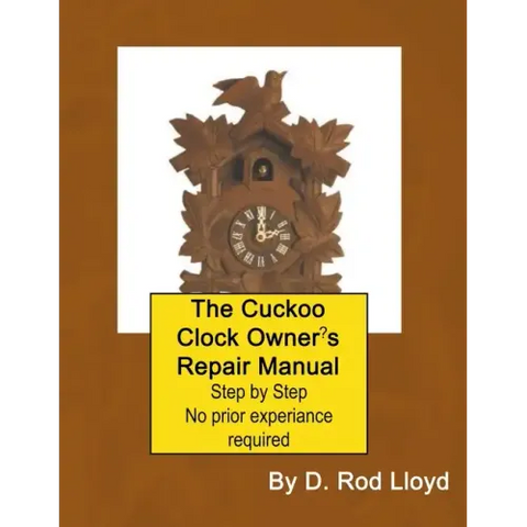 The Cuckoo Clock Owner's Repair Manual