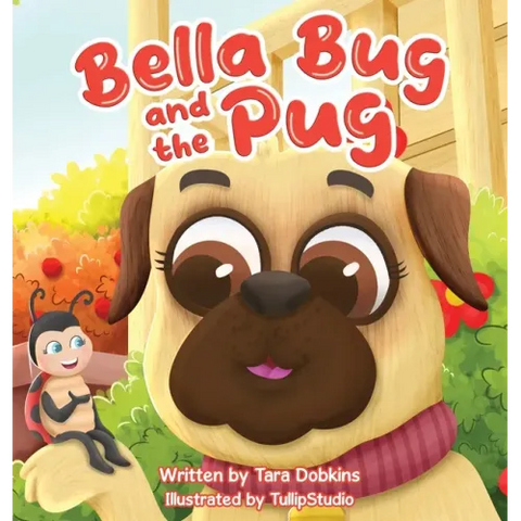Bella Bug and the Pug