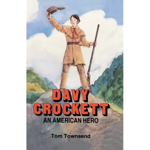 Davy Crockett: An American Hero