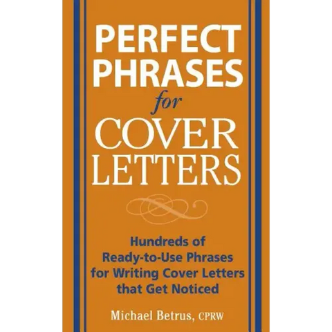 Perfect Phrases for Cover Letters