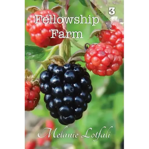 Fellowship Farm 3: Books 7-9