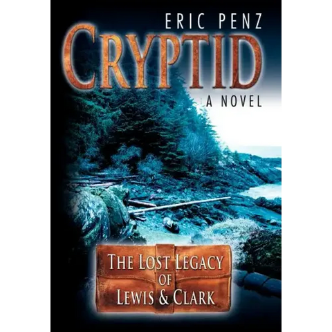 Cryptid: The Lost Legacy of Lewis & Clark