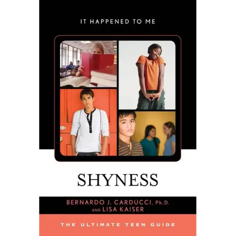 Shyness: The Ultimate Teen Guide