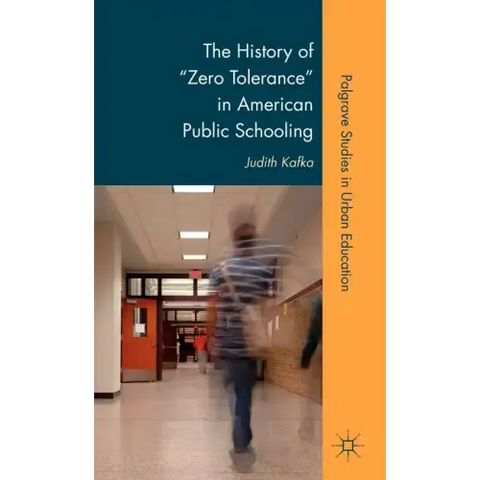 The History of Zero Tolerance in American Public Schooling