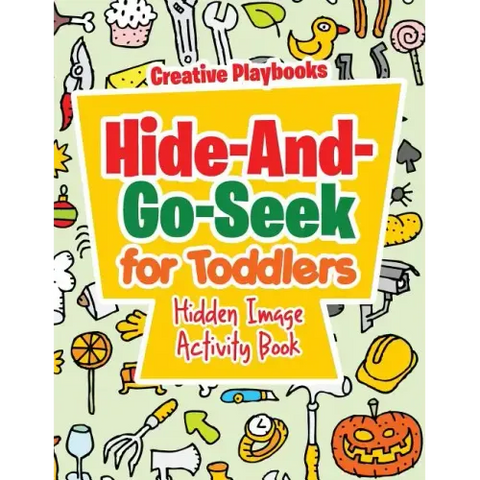 Hide-And-Go-Seek for Toddlers Hidden Image Activity Book